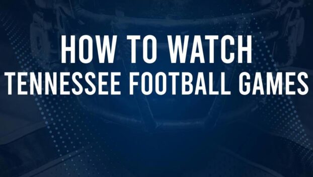 How to Watch 2024 Tennessee Volunteers Football Games on TV or Streaming