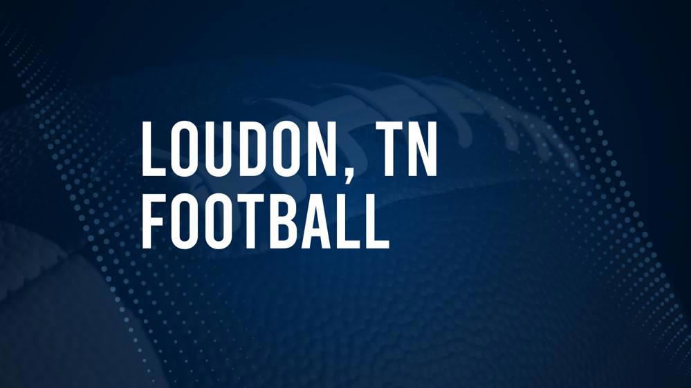 How to Watch Loudon County, TN High School Football Games Streaming Live – August 30 - September 2