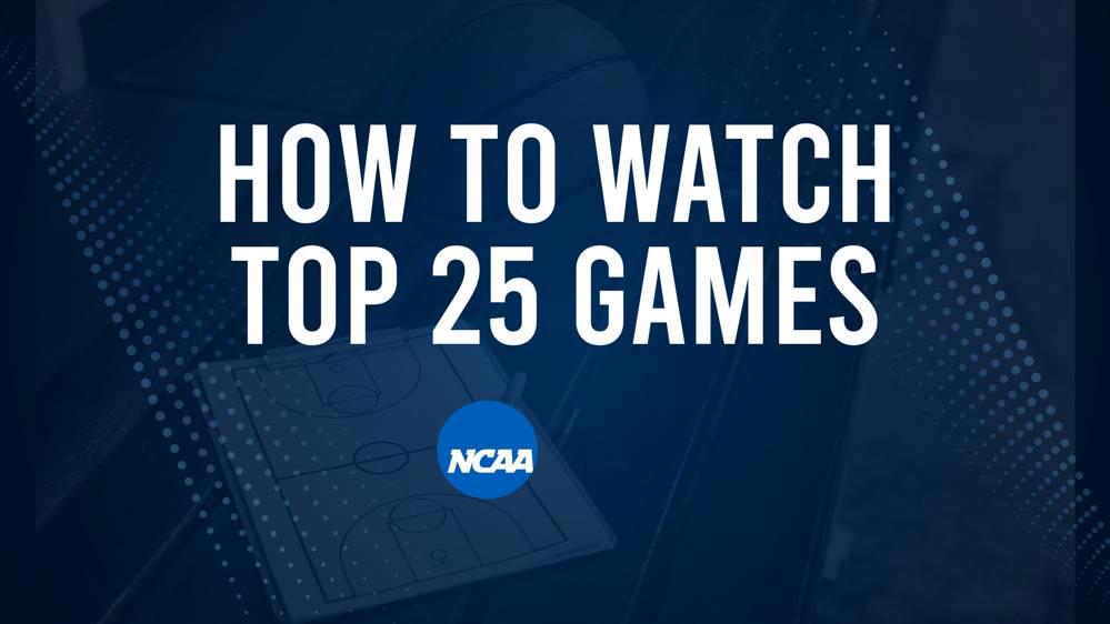 How to Watch Top 25 College Basketball Games - Saturday, December 21